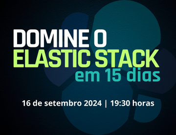 Domine o Elastic Stack em 15 Dias 